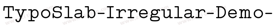 TypoSlab-Irregular-Demo字体转换