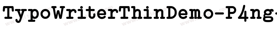 TypoWriterThinDemo-P4ng字体转换