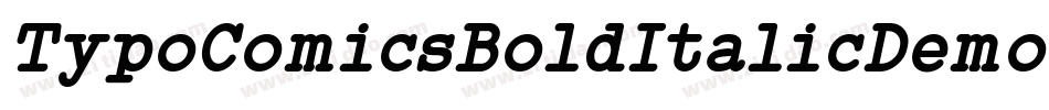 TypoComicsBoldItalicDemo-9q6K字体转换