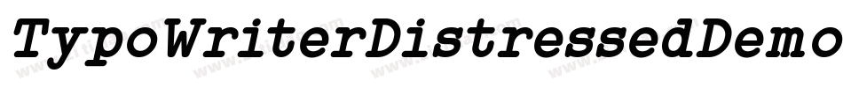 TypoWriterDistressedDemo-wmYn字体转换 TypoWriterDistressedDemo-wmYn字体转换