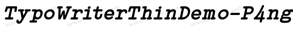 TypoWriterThinDemo-P4ng字体转换