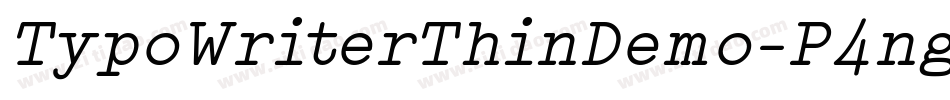 TypoWriterThinDemo-P4ng字体转换