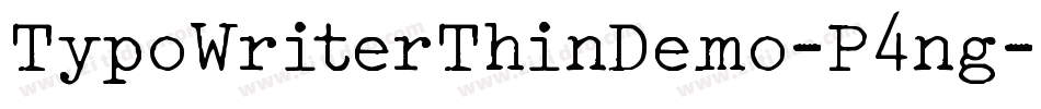 TypoWriterThinDemo-P4ng字体转换