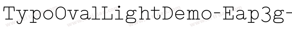 TypoOvalLightDemo-Eap3g字体转换