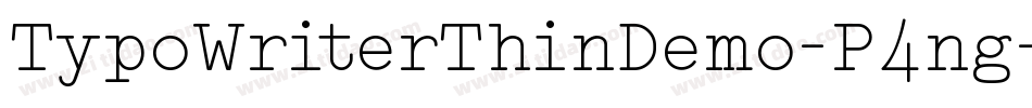 TypoWriterThinDemo-P4ng字体转换