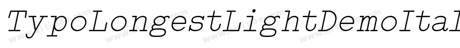 TypoLongestLightDemoItalic-Kn6l字体转换