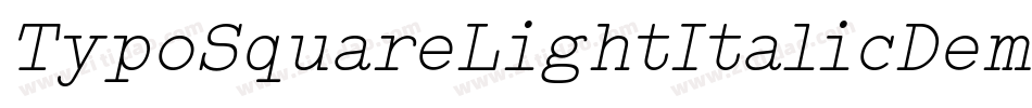 TypoSquareLightItalicDemo-5vmZ字体转换