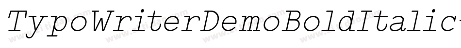 TypoWriterDemoBoldItalic-258w字体转换