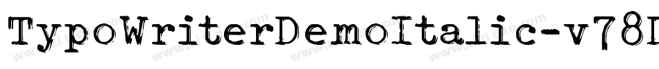 TypoWriterDemoItalic-v78D字体转换 TypoWriterDemoItalic-v78D字体转换