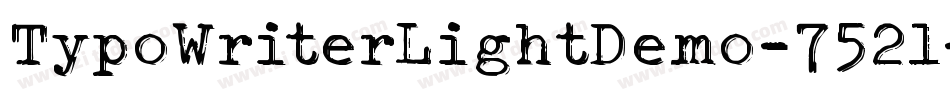 TypoWriterLightDemo-752l字体转换 TypoWriterLightDemo-752l字体转换