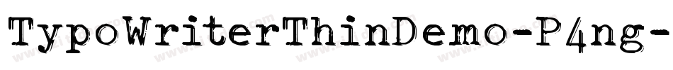 TypoWriterThinDemo-P4ng字体转换