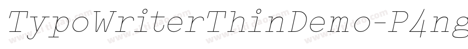 TypoWriterThinDemo-P4ng字体转换