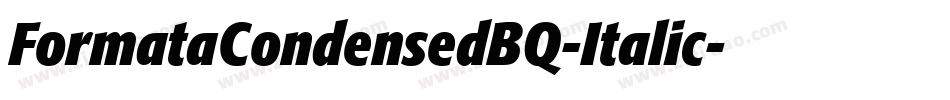 FormataCondensedBQ-Italic字体转换