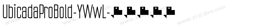 UbicadaProBold-YWwL字体转换