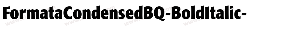 FormataCondensedBQ-BoldItalic字体转换