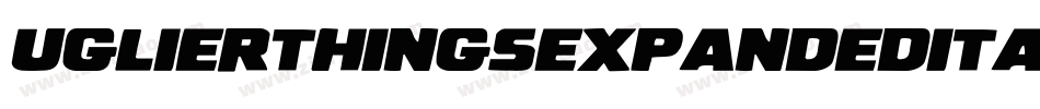 UglierThingsExpandedItalic-J7PM字体转换