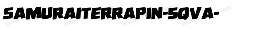 SamuraiTerrapin-5qVa字体转换