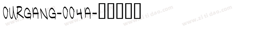 Ourgang-OO4A字体转换