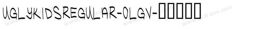 UglyKidsRegular-olGV字体转换
