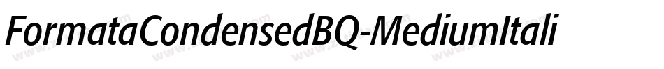 FormataCondensedBQ-MediumItalic字体转换