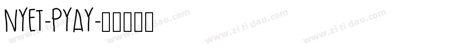 Nyet-pYAy字体转换