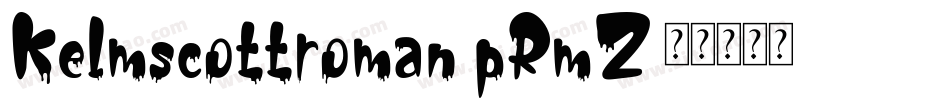 Kelmscottroman-pRmZ字体转换