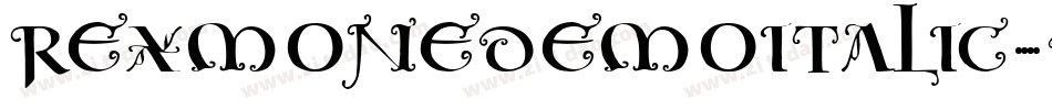 RexmonedemoItalic-8l0D字体转换 RexmonedemoItalic-8l0D字体转换