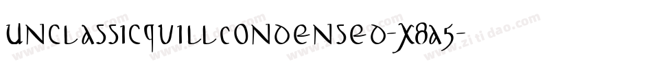 UnclassicquillCondensed-x8a5字体转换