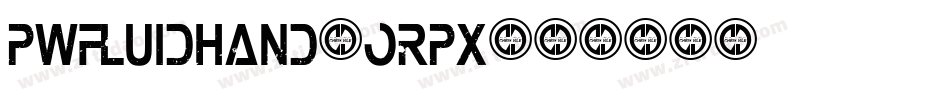 Pwfluidhand-oRPx字体转换