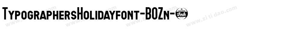 TypographersHolidayfont-B0Zn字体转换 TypographersHolidayfont-B0Zn字体转换