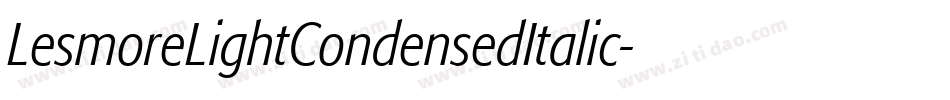 LesmoreLightCondensedItalic字体转换