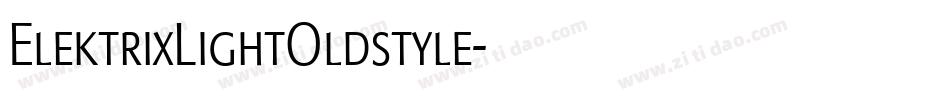ElektrixLightOldstyle字体转换