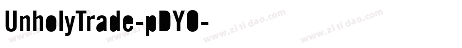 UnholyTrade-pDYO字体转换