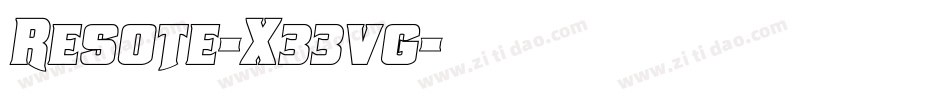 Resote-X33vg字体转换 Resote-X33vg字体转换