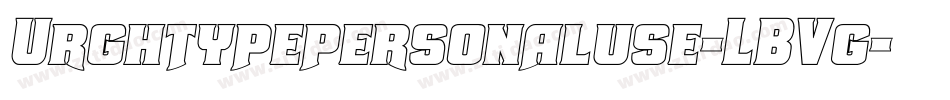 Urghtypepersonaluse-LBVg字体转换