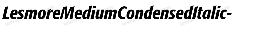 LesmoreMediumCondensedItalic字体转换