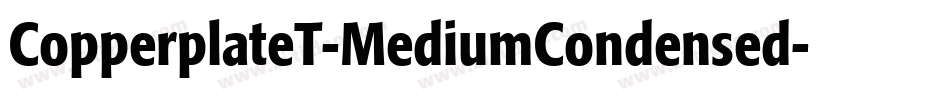 CopperplateT-MediumCondensed字体转换
