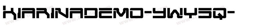 KiarinaDemo-ywY5q字体转换 KiarinaDemo-ywY5q字体转换