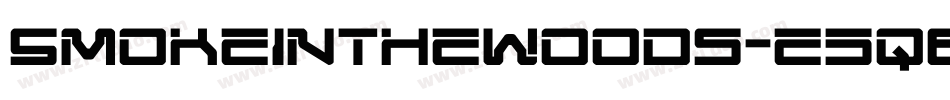 Smokeinthewoods-e5q6字体转换 Smokeinthewoods-e5q6字体转换