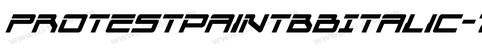 ProtestpaintBbItalic-7Z6V字体转换