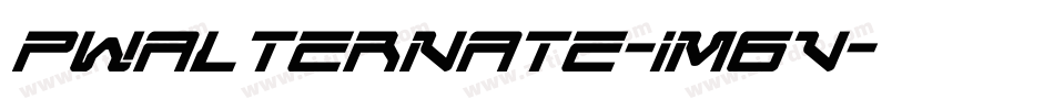 Pwalternate-1M6v字体转换 Pwalternate-1M6v字体转换
