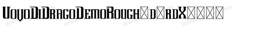 UovoDiDragoDemoRough-d9rdX字体转换