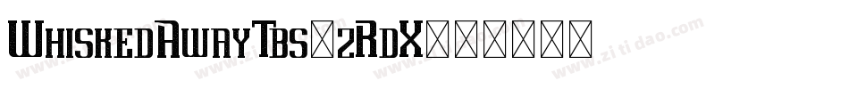 WhiskedAwayTbs-zRdX字体转换