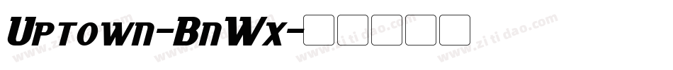 Uptown-BnWx字体转换