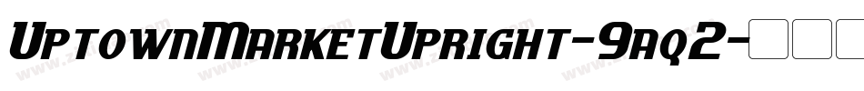 UptownMarketUpright-9aq2字体转换