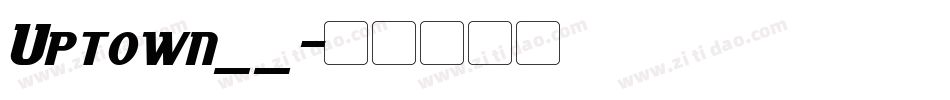 Uptown__字体转换