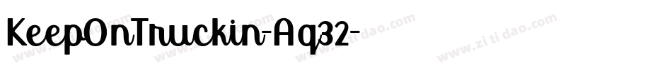 KeepOnTruckin-Aq32字体转换