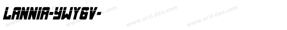 Lannia-ywY6V字体转换 Lannia-ywY6V字体转换
