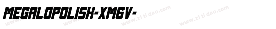 MegalopolisX-xM6V字体转换 MegalopolisX-xM6V字体转换