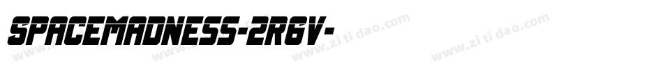 SpaceMadness-2R6v字体转换 SpaceMadness-2R6v字体转换
